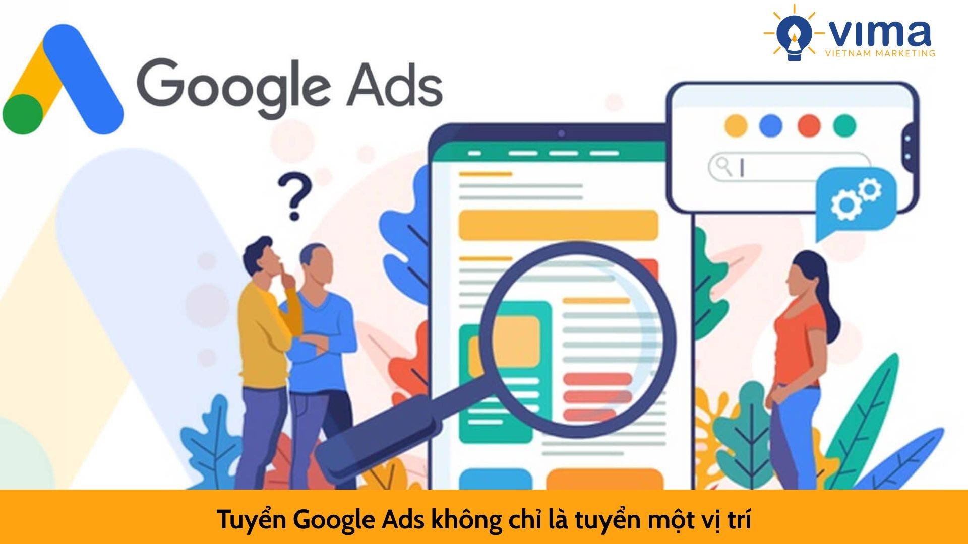 Tuyển Google Ads không chỉ là tuyển một vị trí